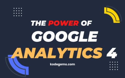 Discover the Power of Google Analytics 4 for Your Business
