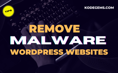 Remove Malware from Your WordPress Website – A Step by Step Guide